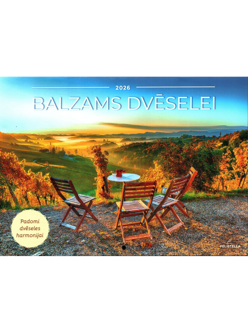 Kal. A4 Balzams dvēselei. Felistella1{IMAGE}