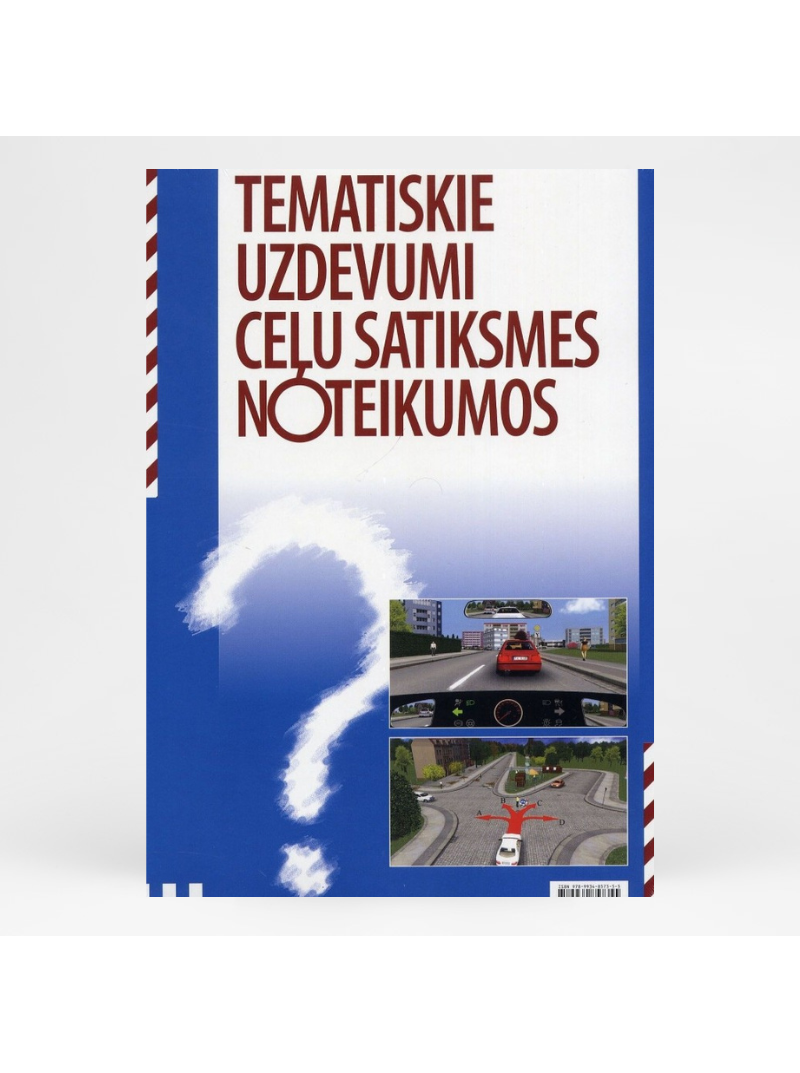 Gr.Tematiskie uzdevumi ceļu satiksmes noteikumos1{IMAGE}